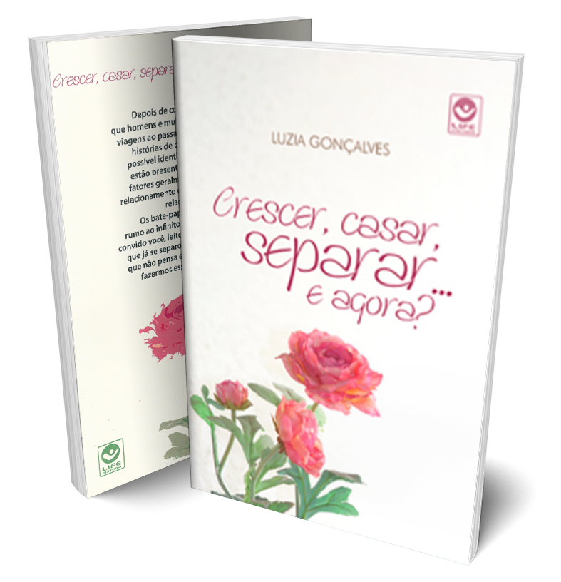 Crescer, casar, separar… e agora?