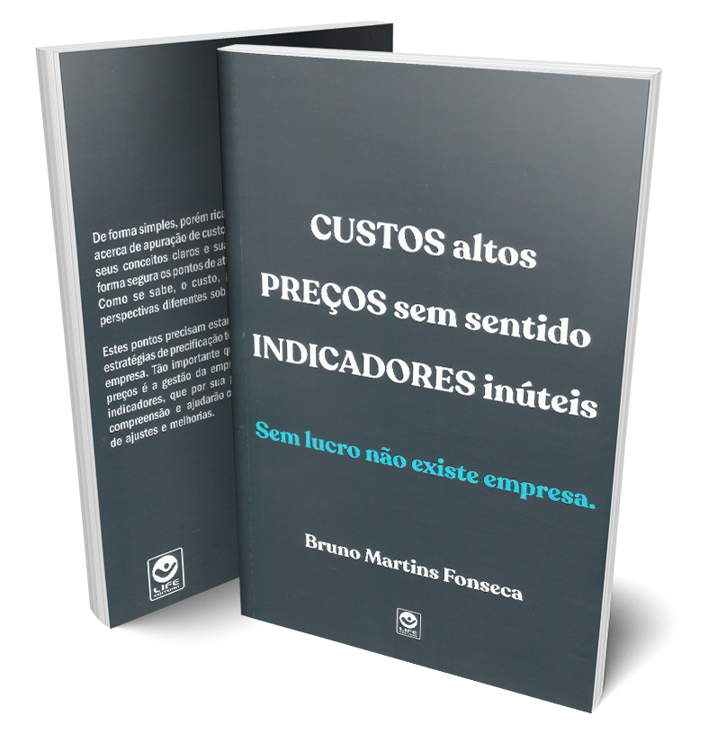 Custos Altos, Preços sem Sentido, Indicadores Inúteis