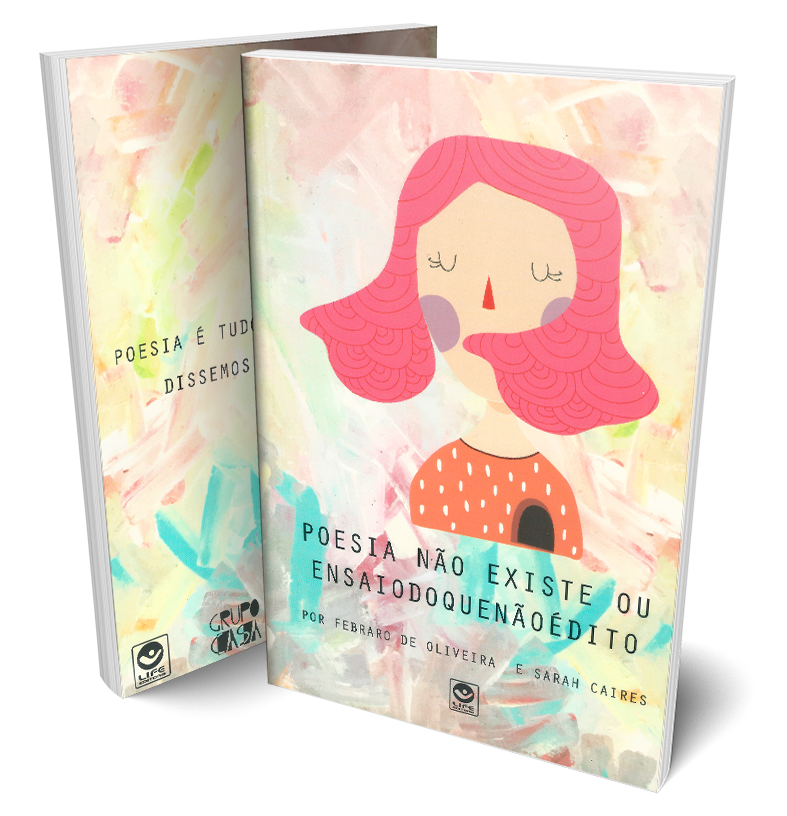 Poesia Não Existe ou Ensaiodoquenãoédito