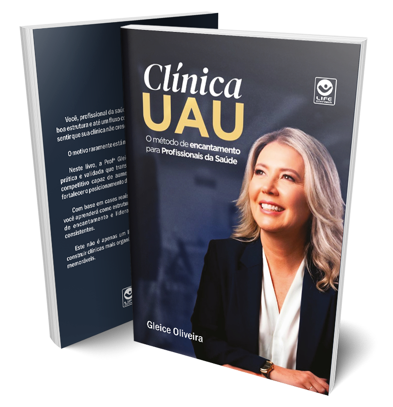 Clínica UAU – O Método do Encantamento para Profissionais da Saúde