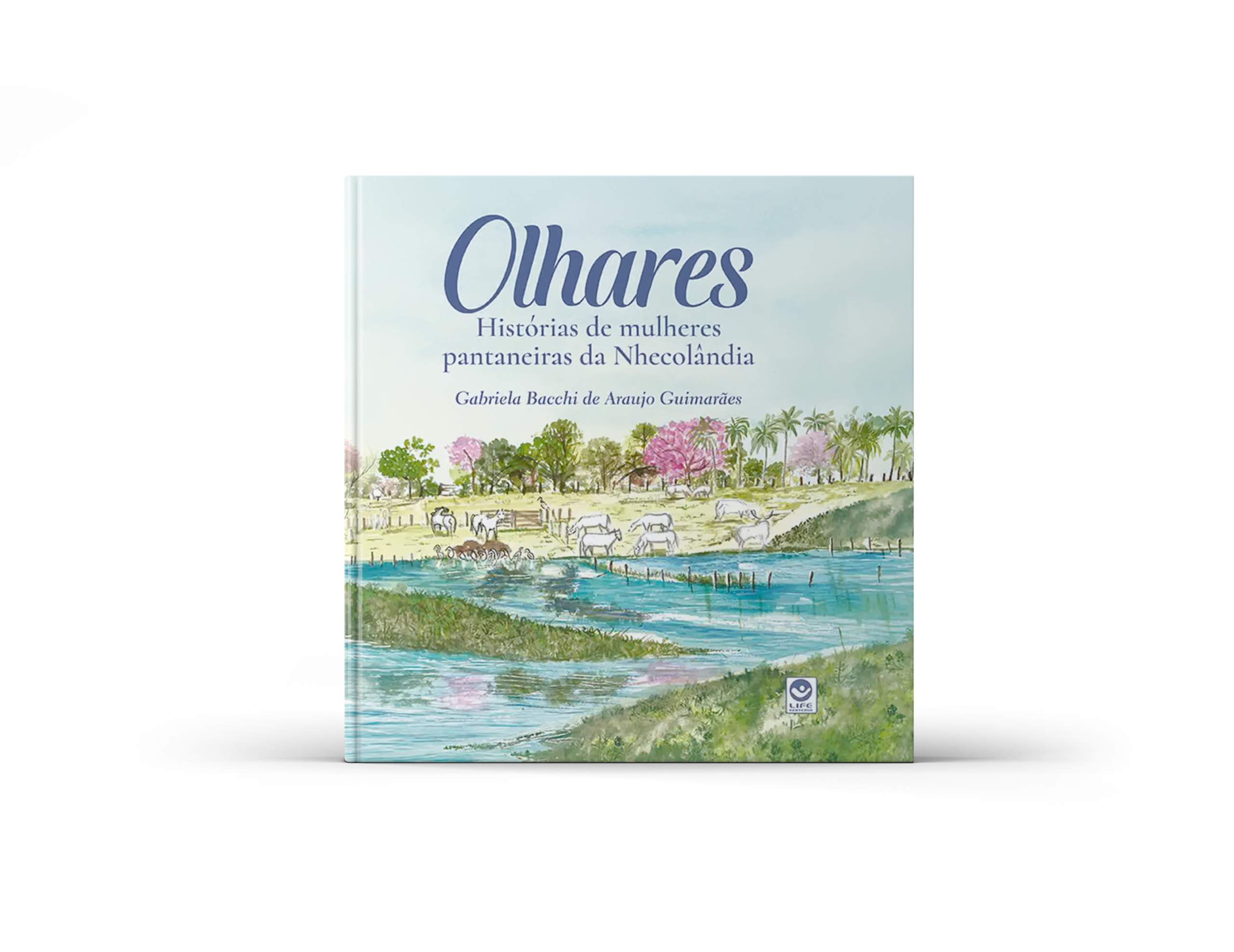 Olhares: Histórias de mulheres pantaneiras da Nhecolândia