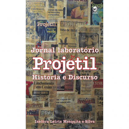 Jornal Laboratório Projétil - História e Discurso