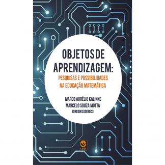 Ebook gratuito - Objetos de Aprendizagem: pesquisas e possibilidades na Educação Matemática