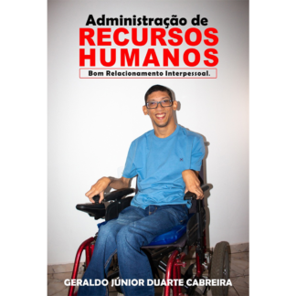 Administração de Recursos Humanos - Bom relacionamento interpessoal (ebook)
