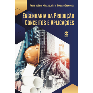 Engenharia da Produção: conceitos e aplicações - Ebook