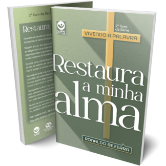 Restaura a Minha Alma - Volume 2 - Série Vivendo a Palavra