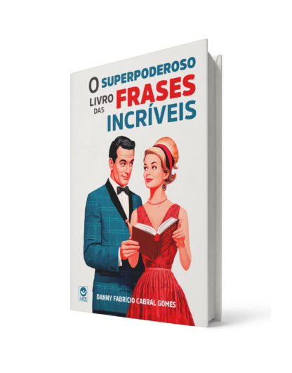 O Superpoderoso Livro das Frases Incríveis - Edição de Luxo - Capa Dura