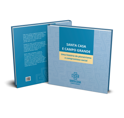 Santa Casa e Campo Grande: Uma História de Pioneirismo e Compromisso Social