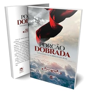 Porção Dobrada: vivendo o sobrenatural