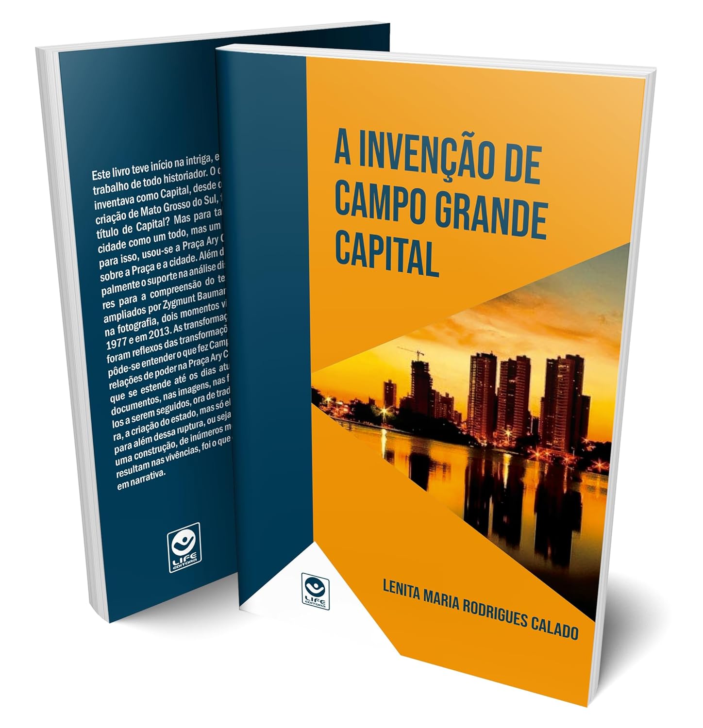 A Invenção de Campo Grande Capital