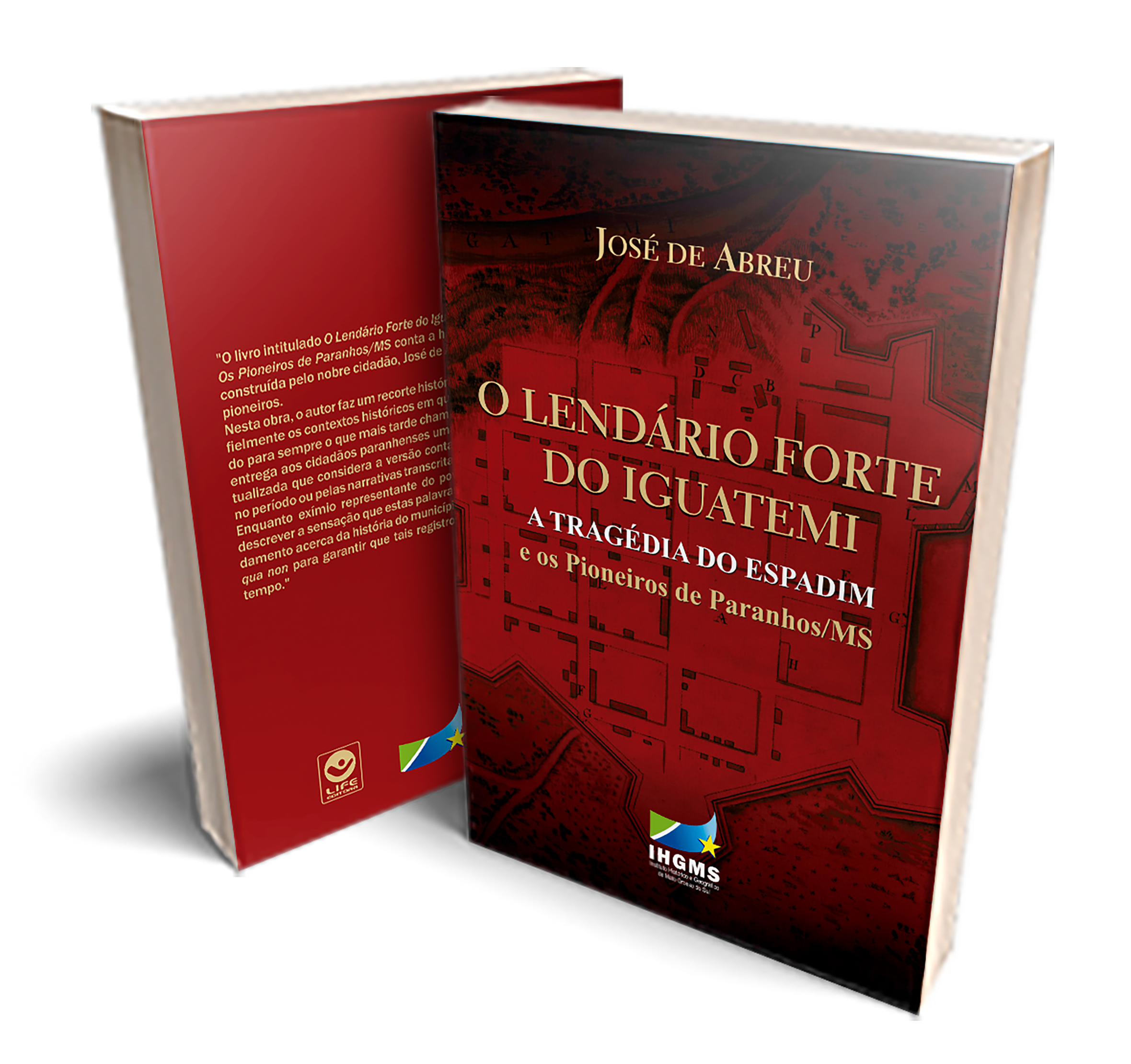 O Lendário Forte do Iguatemi, a Tragédia do Espadim e os Pioneiros de Paranhos -MS