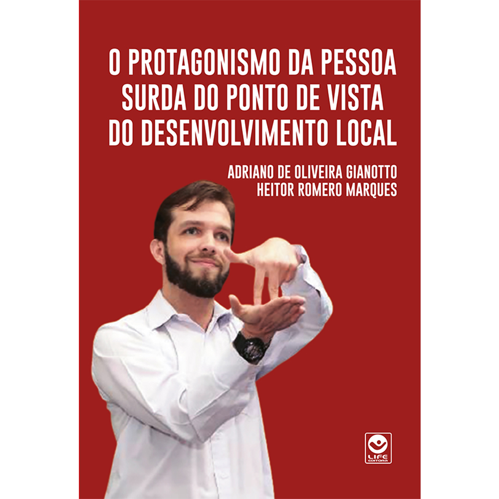 O Protagonismo da Pessoa Surda do Ponto de Vista do Desenvolvimento Local