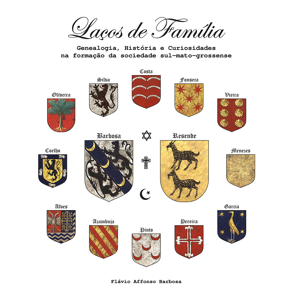 Laços de Família – Genealogia, História e Curiosidades na Formação da Sociedade Sul-Mato-Grossense