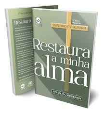 Restaura a Minha Alma – Volume 2 – Série Vivendo a Palavra