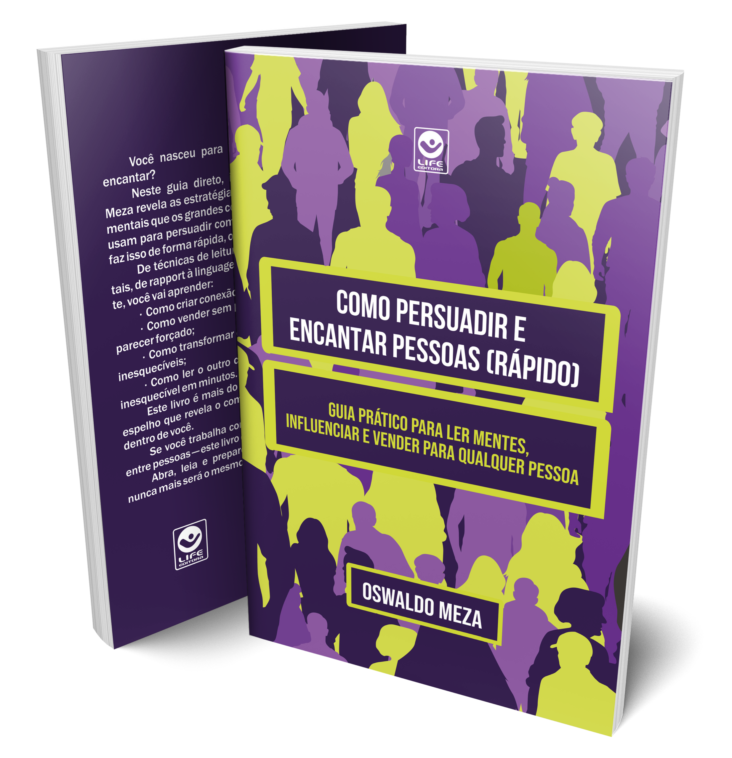 Como Persuadir e Encantar Pessoas (Rápido): “Guia Prático Para Ler Mentes, Influenciar e Vender Para Qualquer Pessoa”