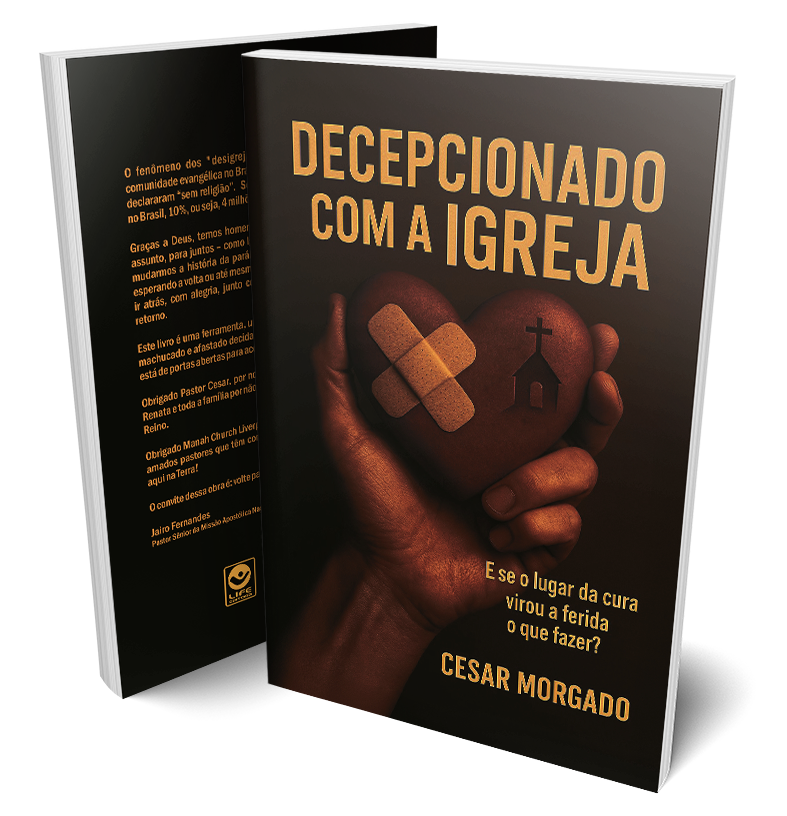 Livro Decepcionado com a Igreja: e se o lugar da cura virou a ferida, o que fazer?