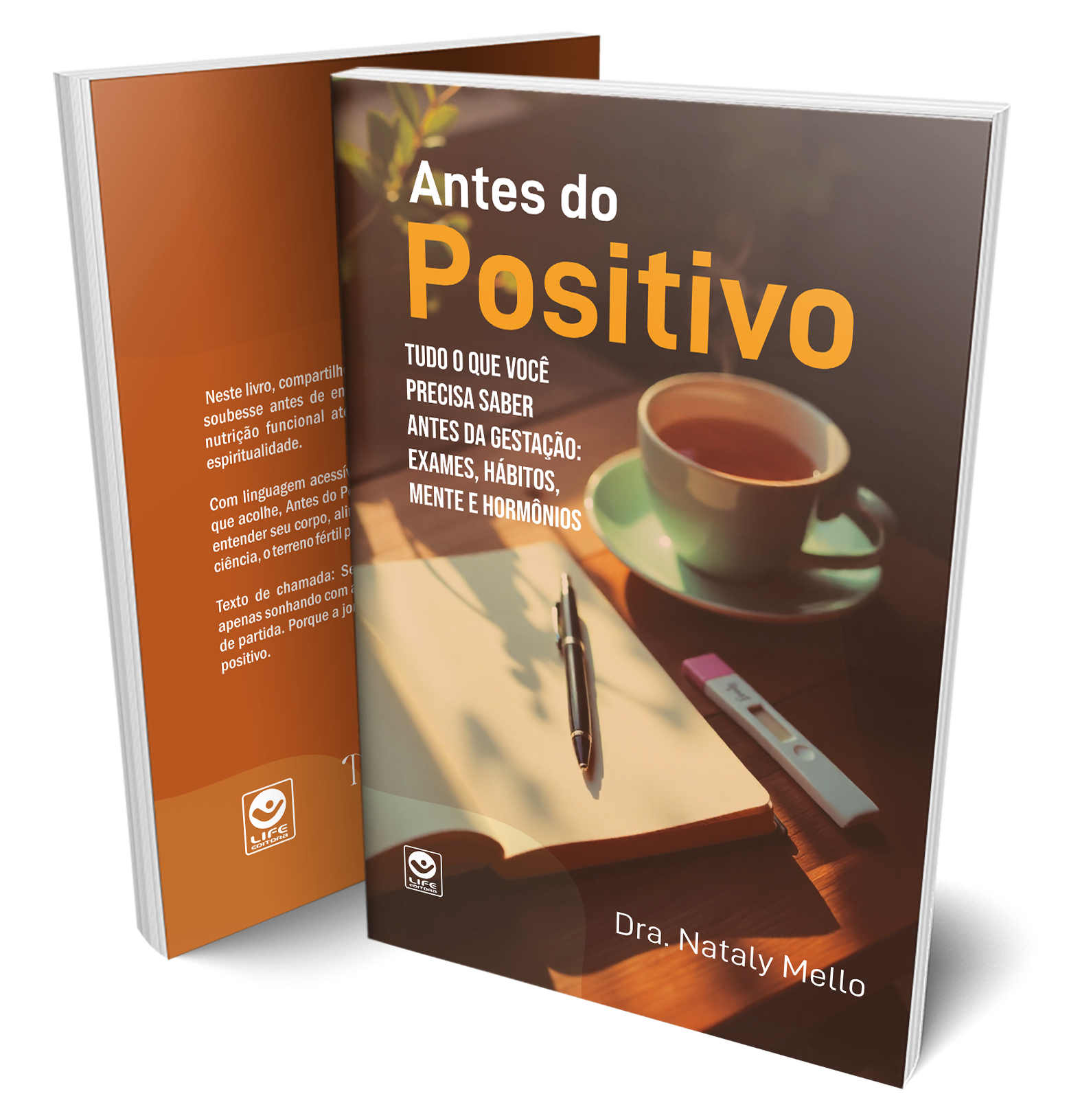 Antes do Positivo – Tudo o que você precisa saber antes da gestação: exames, hábitos, mente e hormônios