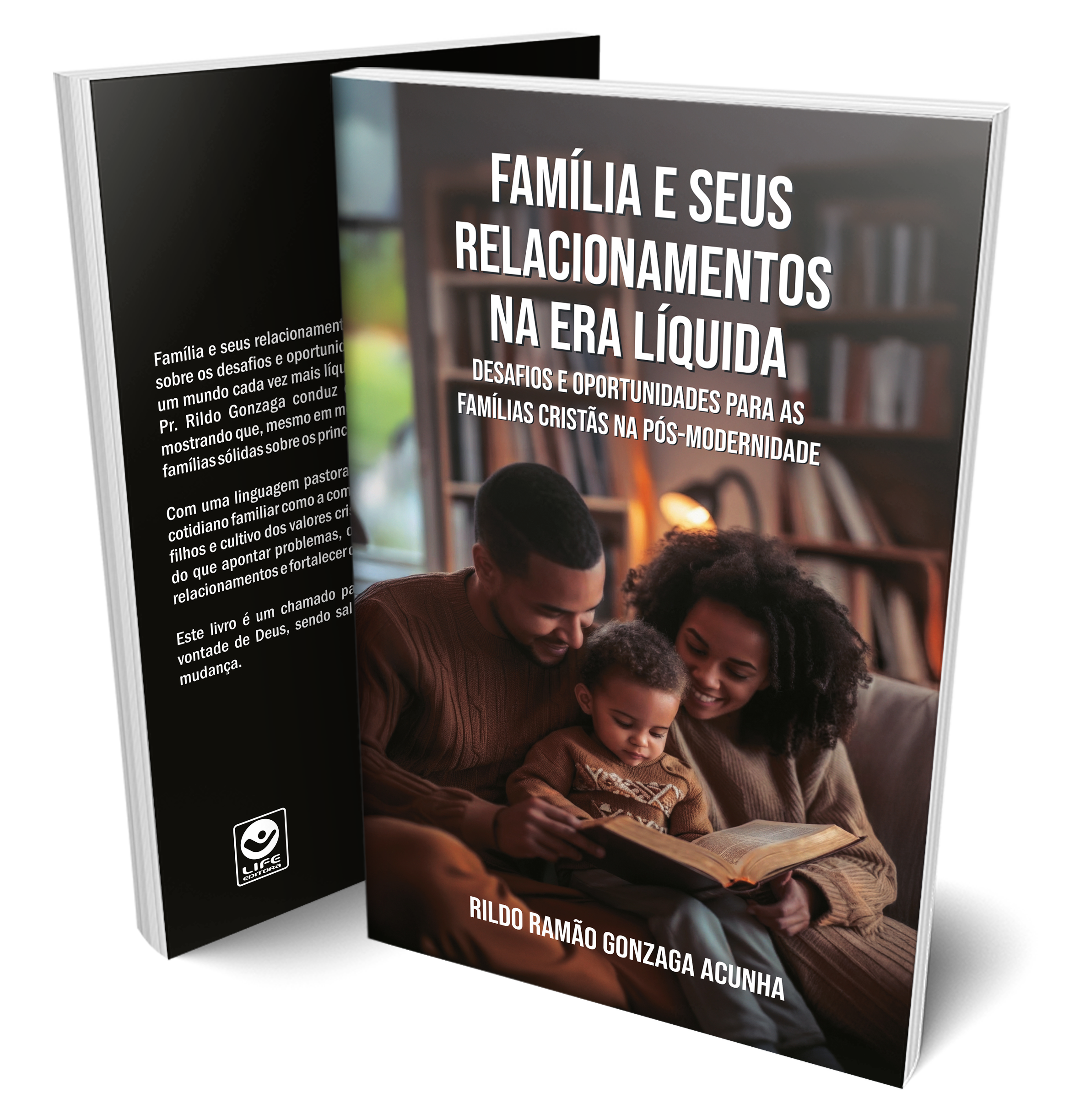 Família e seus relacionamentos na era líquida. Desafios e Oportunidades para  as Famílias Cristãs na Pós-modernidade