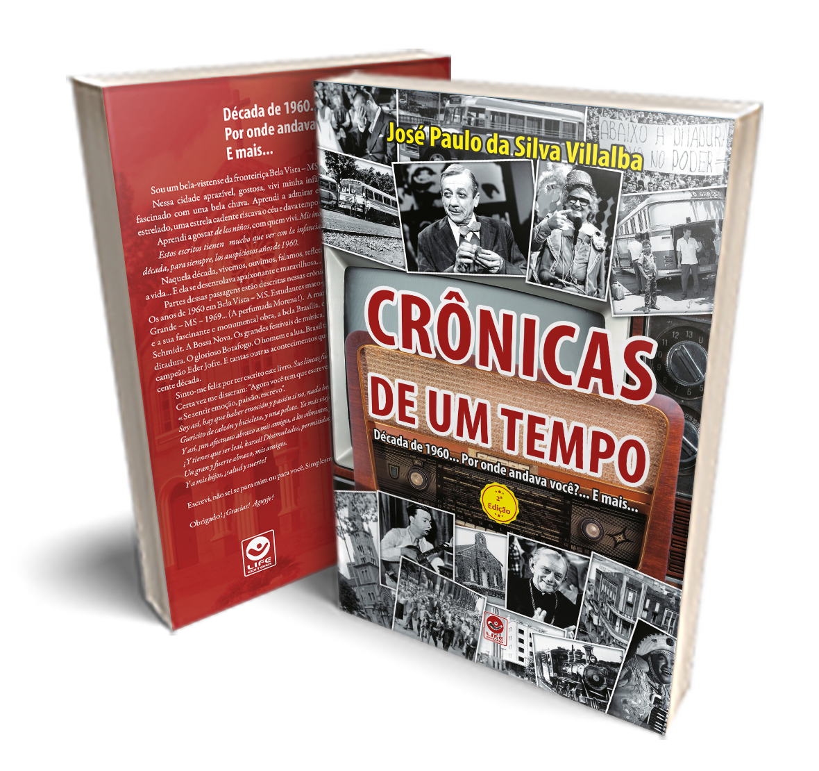 Crônicas de um Tempo – Década de 60… Por onde andava você?… E mais…