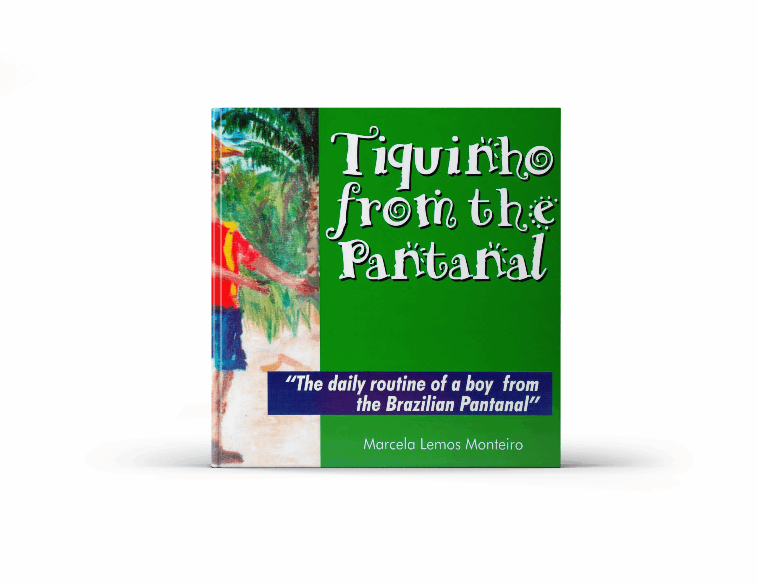 Tiquinho from the Pantanal