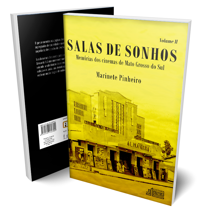 Salas de Sonhos : Memórias dos cinemas de Mato Grosso